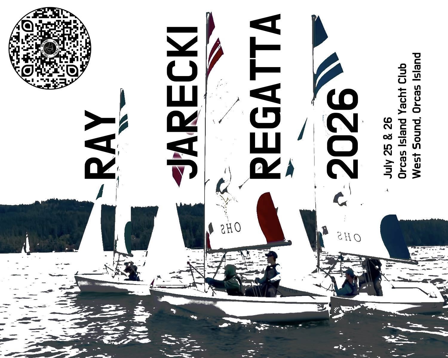 Ray Jarecki Regatta 2026 — July 25 & 26, Orcas Island Yacht Club, West Sound